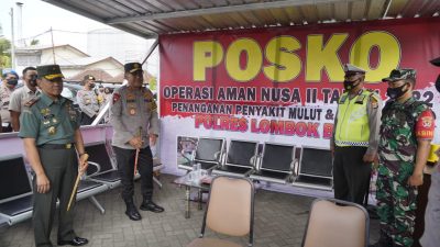 Kapolda NTB, Danrem 162/WB Cek Posko Operasi Aman Nusa II Tahun 2022 Penanganan Penyakit Mulut dan Kuku (PMK) Lembar.