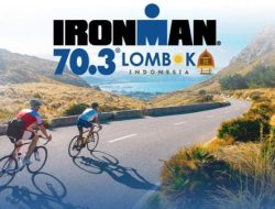 Ironman Triathlon Lombok, Dari Route Hingga Dukungan Keamanan