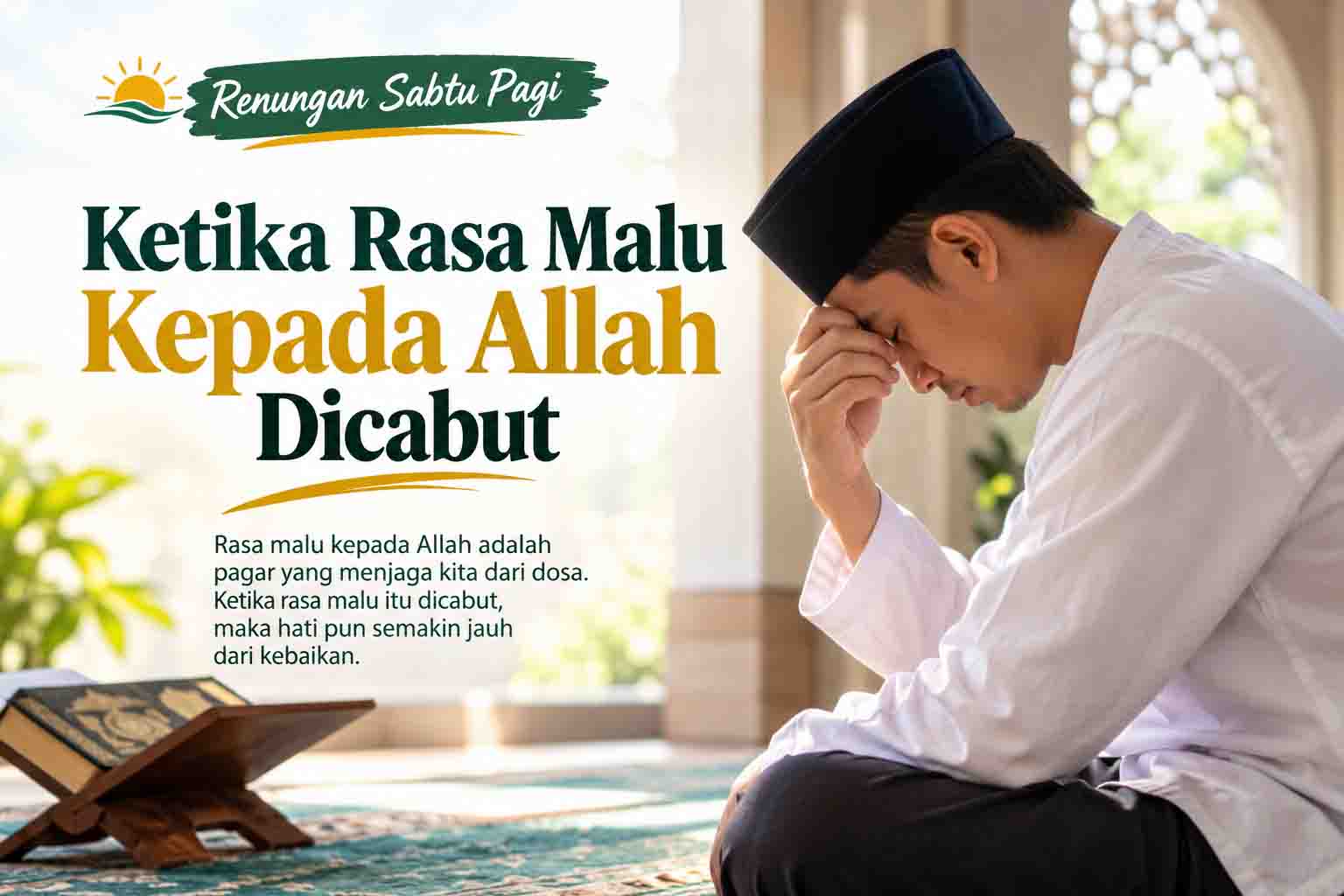 Ketika Rasa Malu kepada Allah Dicabut